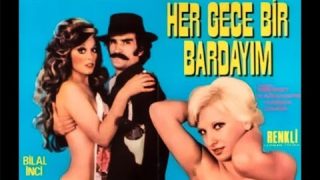 Her Gece Bir Bardayım Yeşilçam Seks Filmi