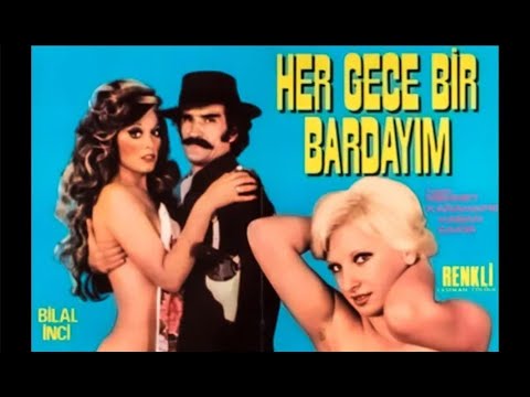Her Gece Bir Bardayım Yeşilçam Seks Filmi