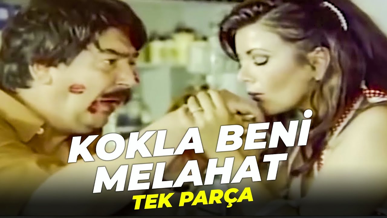 Kokla Beni Melahat +18 Sansürsüz Film
